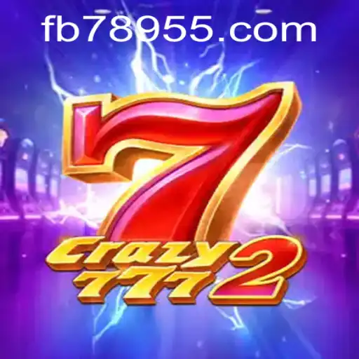 Exploring Crazy7772: A Captivating Gaming Experience with 78955.com